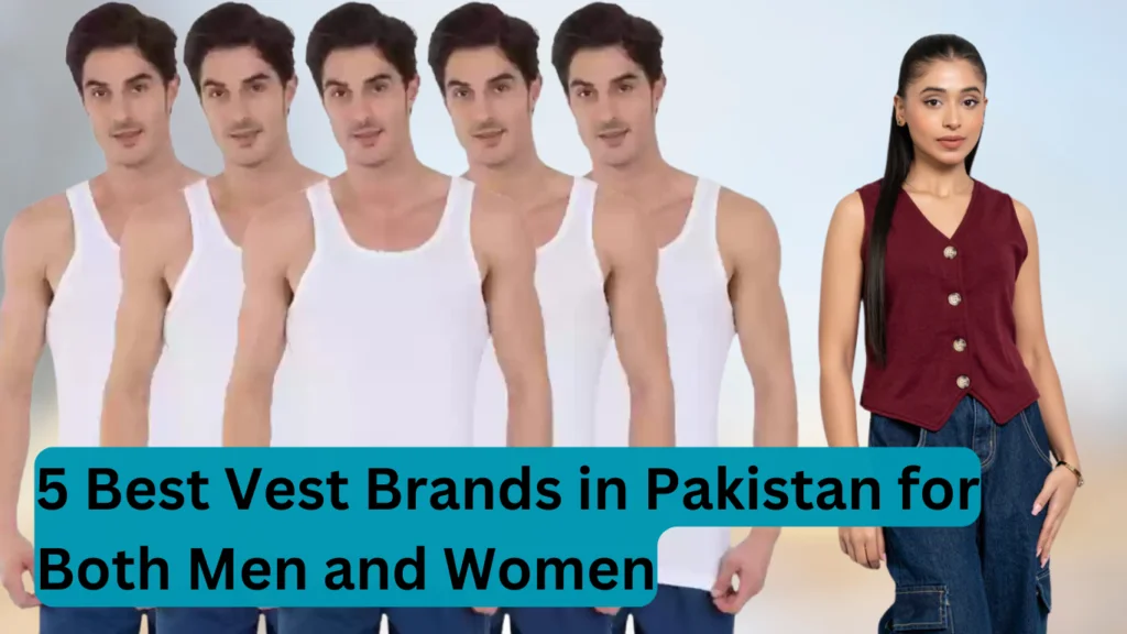 Best Vest Brands in Pakistan