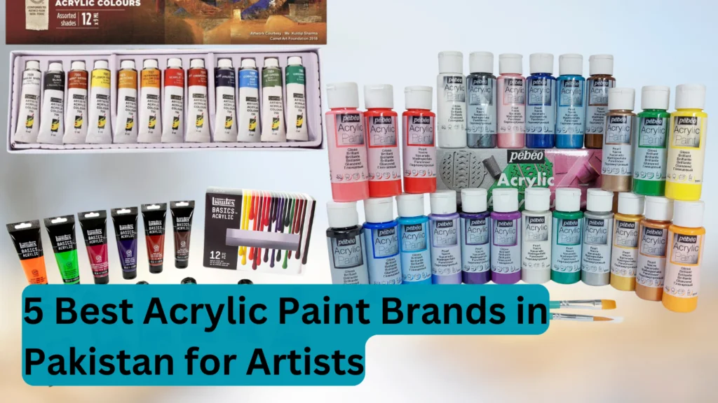 Best Acrylic Paint Brands in Pakistan