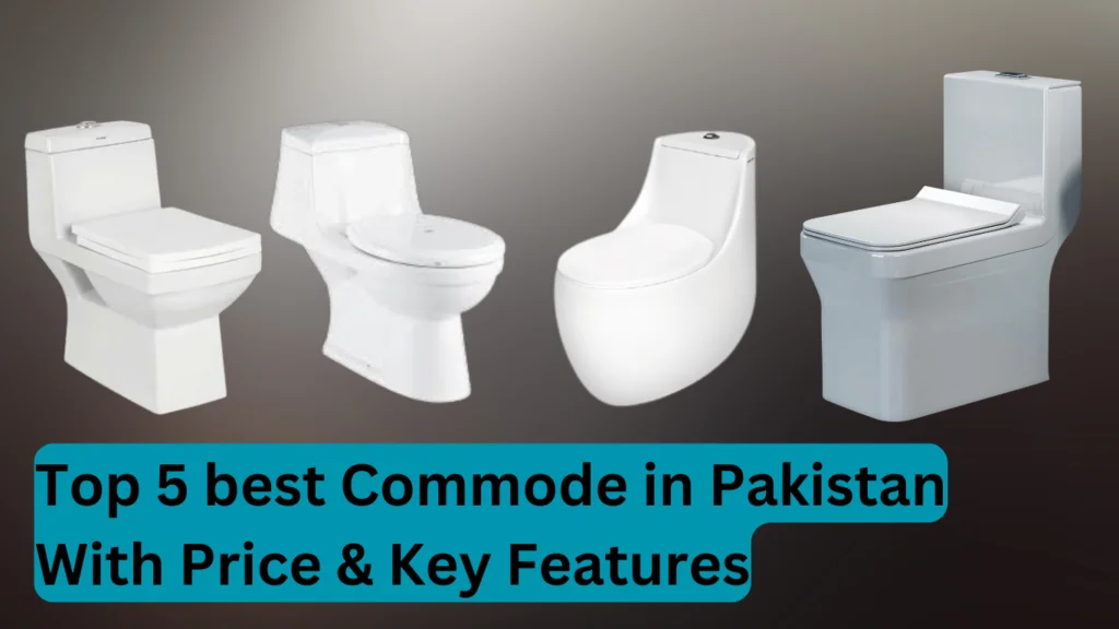 best Commode in Pakistan 