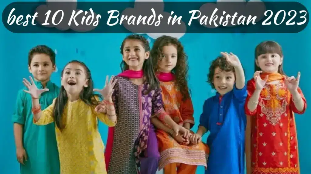 best 10 Kids Brands in Pakistan 2025